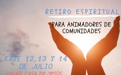 ¡Retiro espiritual para animadores de Comunidad!